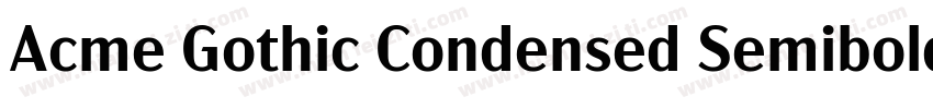 Acme Gothic Condensed Semibold字体转换